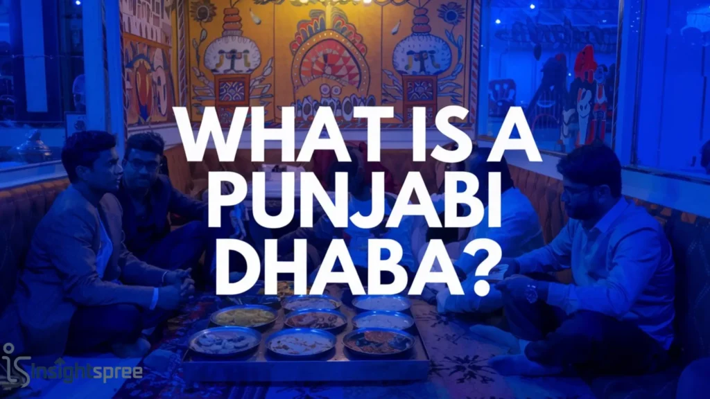 What is a Punjabi dhaba?