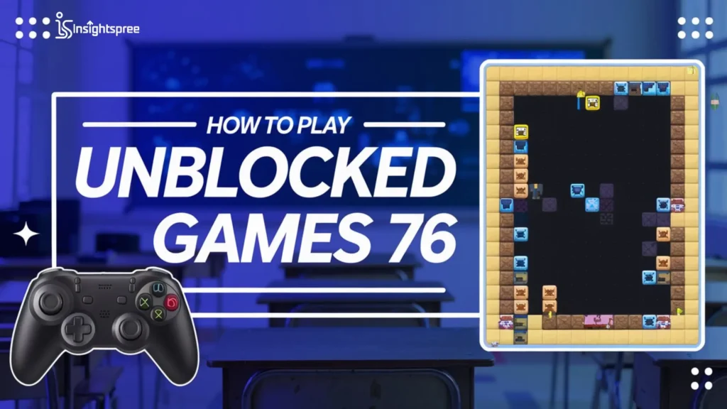 How to Play Unblocked Games 76