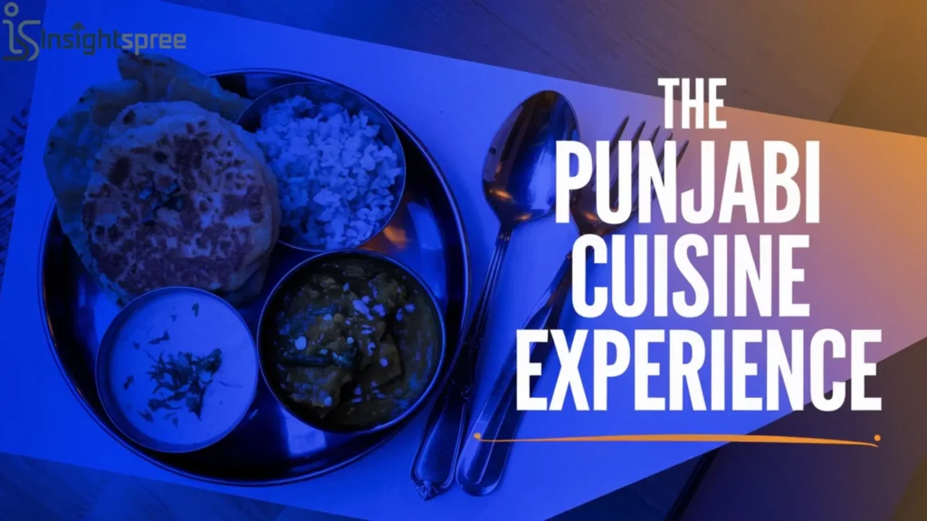 The Punjabi cuisine Experience