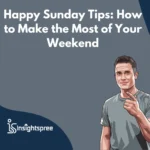 Happy Sunday Tips