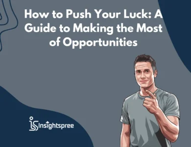 How to Push Your Luck