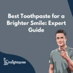 Best Toothpaste for a Brighter Smile