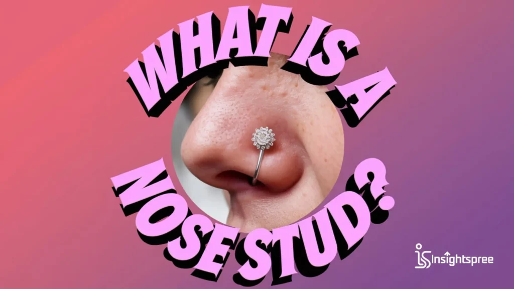 What is a Nose Stud?