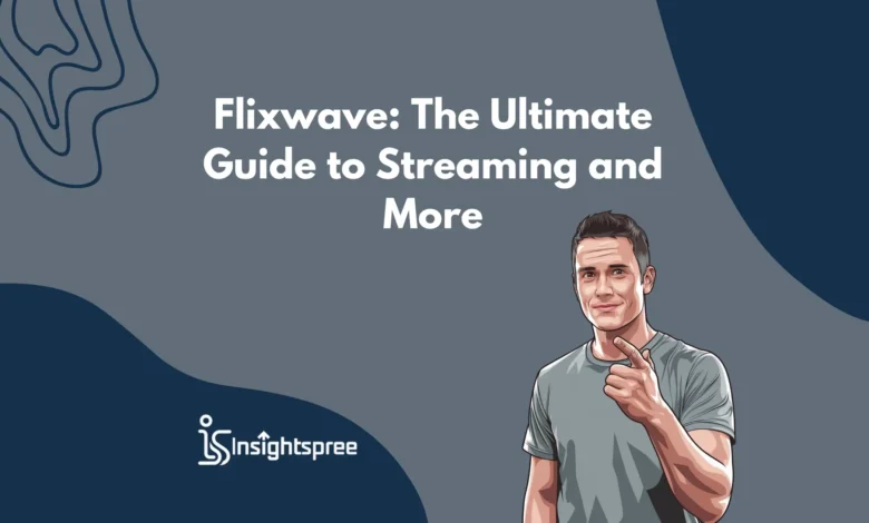 Flixwave Guide to Streaming and More