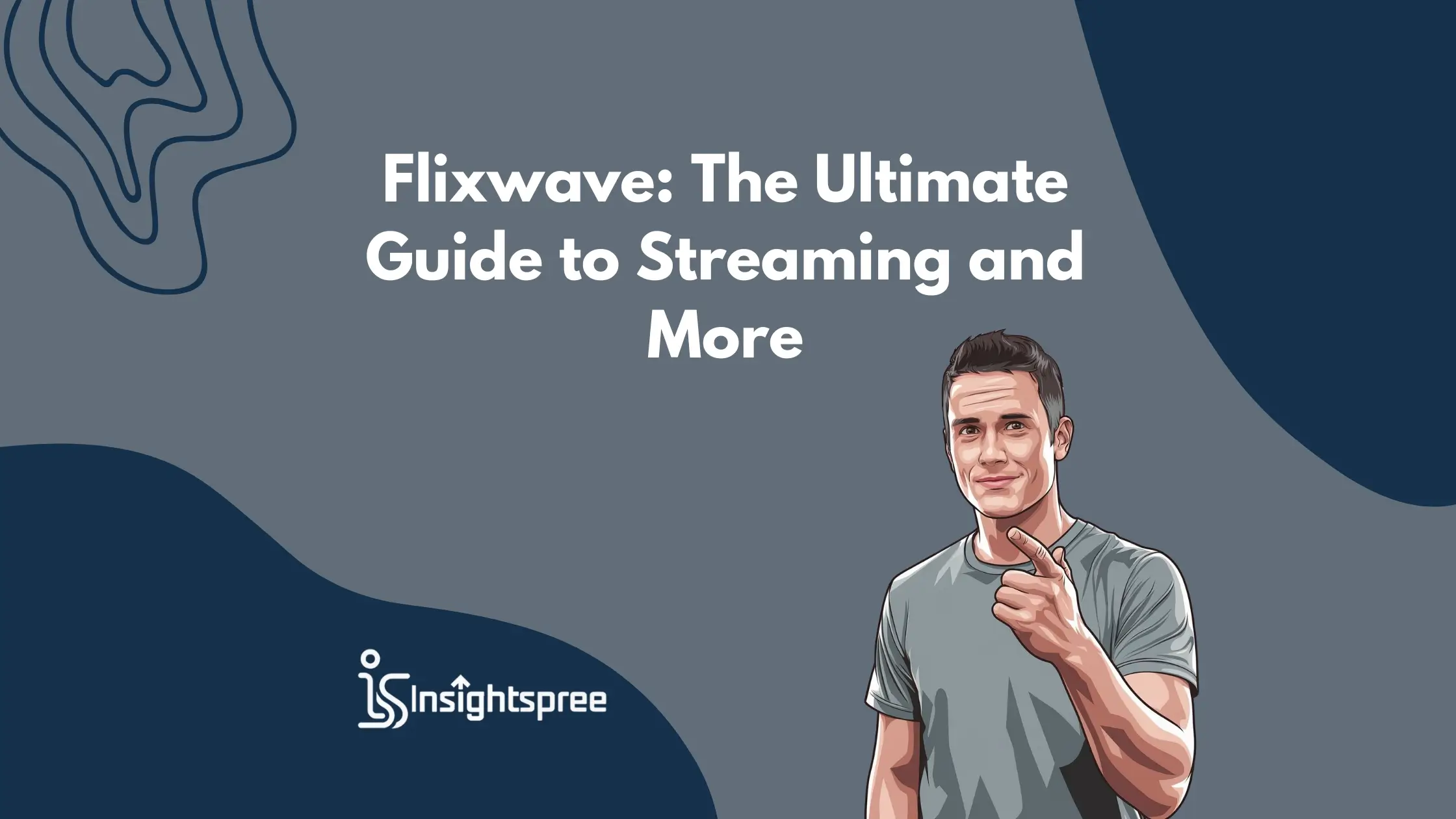 Flixwave Guide to Streaming and More