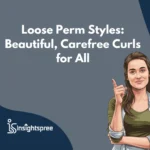 Loose Perm