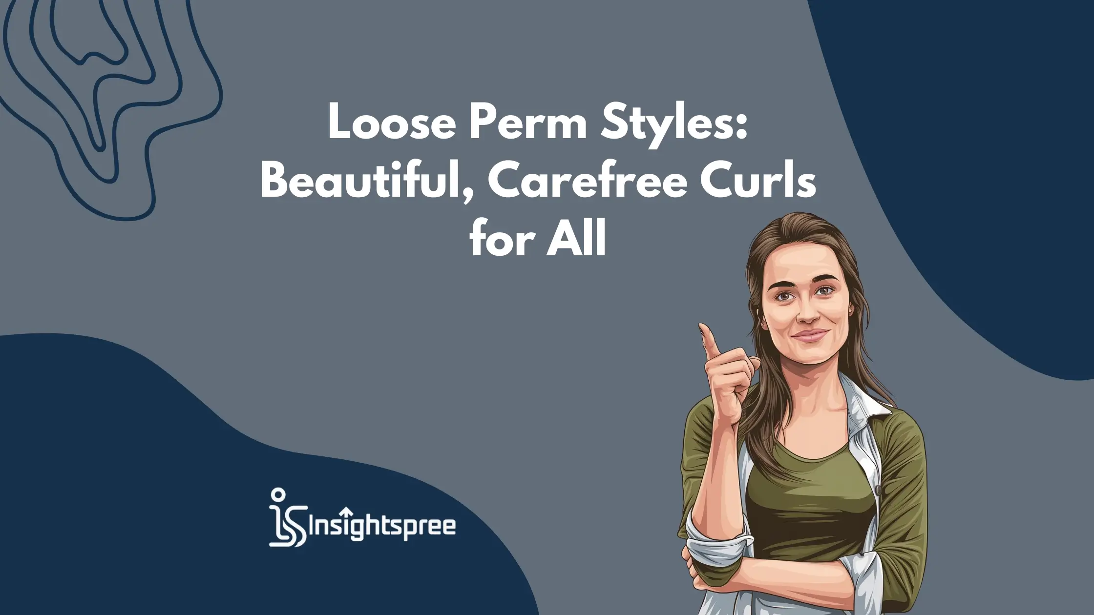 Loose Perm